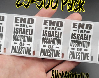 End The ISRAELI OCCUPATION Of PALESTINE 25-500 Pack stickers Gaza bulk lot decals war hamas