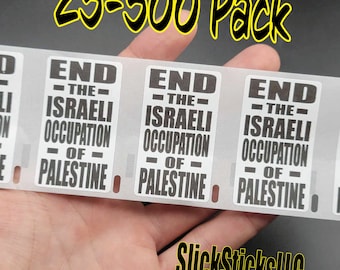 End The ISRAELI OCCUPATION Of PALESTINE 25-500 Pack stickers Gaza bulk lot decals war hamas