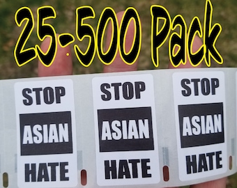 STOP ASIAN HATE Stickers 25-500 pack awareness movement anti prejudice racism bulk lot decal sticker