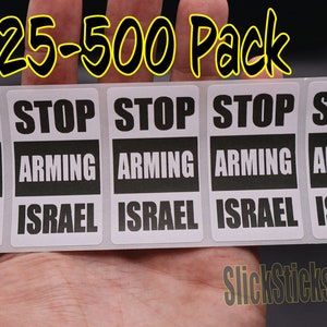 DEJAR DE ARMAR ISRAEL 25-500 Paquete de pegatinas Gaza lote a granel calcomanías contra la guerra y la ocupación
