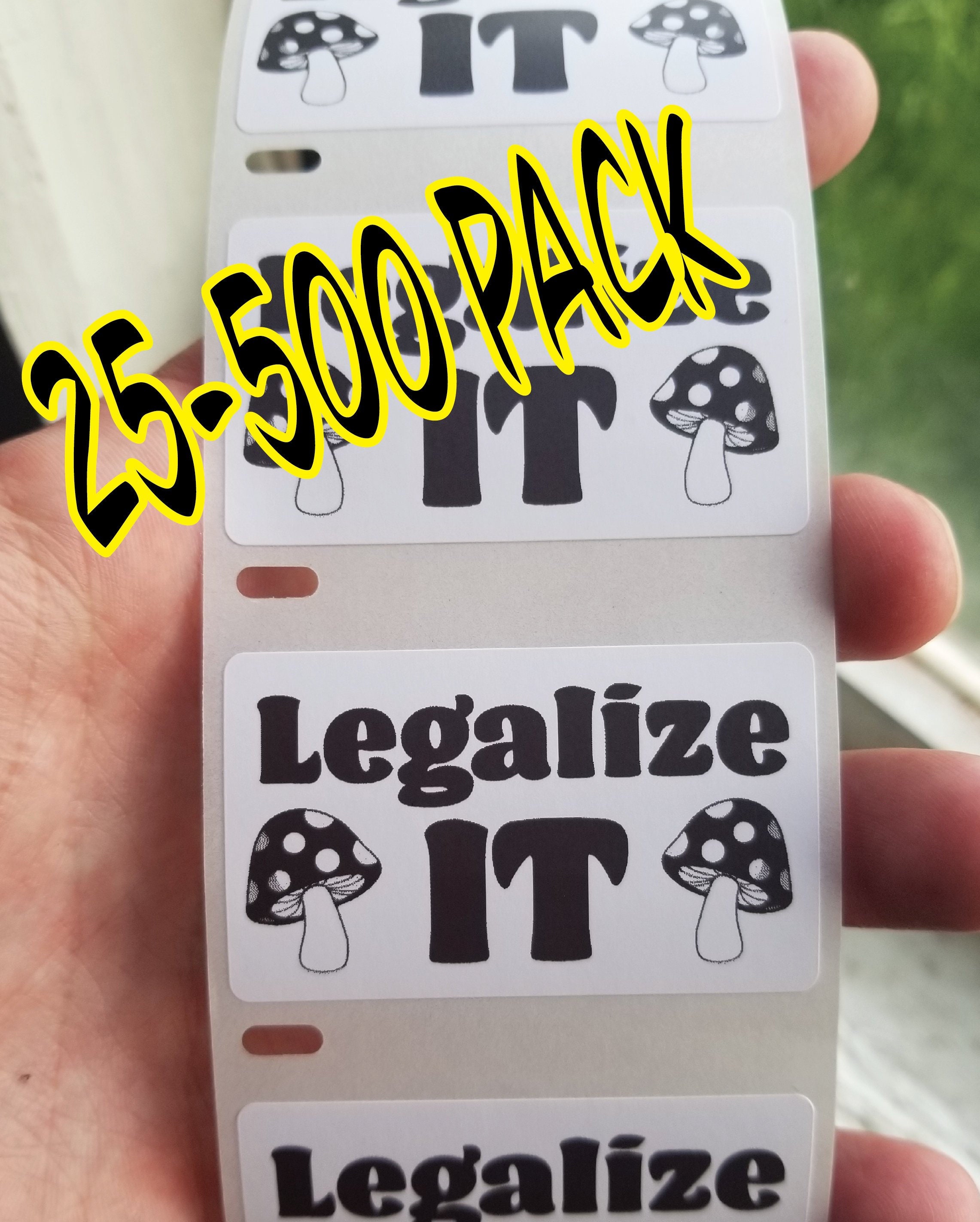 Legalize It Shrooms 25-500 Pack Pro Mushroom Stickers Gag Prank
