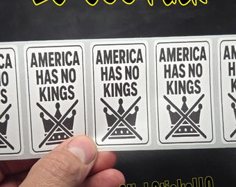 AMÉRICA NO TIENE REYES 25-500 pegatinas al por mayor, etiquetas anti Trump, no abolir el hielo, deportación