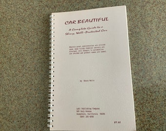 Car Beautiful, una guía completa para un automóvil brillante y bien protegido por Henry Watts