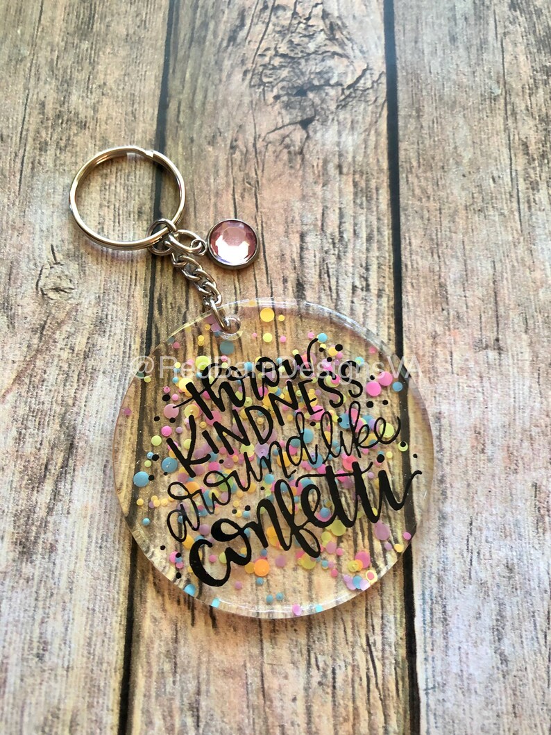 Kindness Keychain Throw Kindness Keychain Acrylic Glitter Etsy