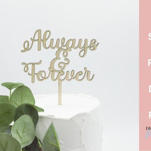 Always and Forever Cake Topper DIGITAL File for Weddings, Anniversaries, Valentine's - dxf, svg, png, pdf