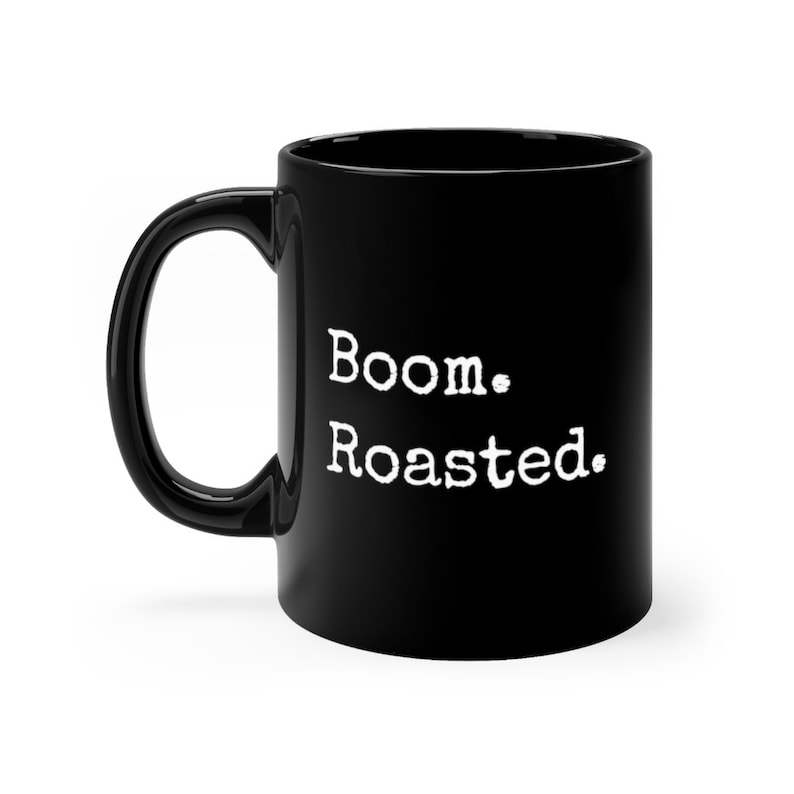 Boom Roasted Black Coffee Mug Office Mug Michael Scott Mug Etsy
