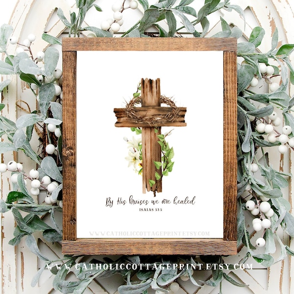 Lent/Easter Printable, Digital Download - "By His bruises we are healed" - Isaias 53:5 - Bible Quote - Douay Rheims Version