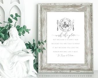 Catholic Kitchen Printable - "Wash the plate" - quote by St. Mother Teresa of Calcutta - Catholic Kitchen Decor