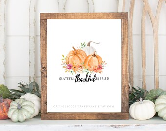grateful, thankful, blessed pumpkin printable  Autumn/Fall Christian Quote Printable, Christian Digital Download