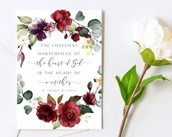 St Thérése of Lisieux Floral Printable - The loveliest masterpiece of the heart of God is the heart of a mother - Catholic digital download