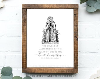 St Thérése of Lisieux Quote with Art of St. Anne and Mary- The loveliest masterpiece...is the heart of a mother -Catholic download/printable