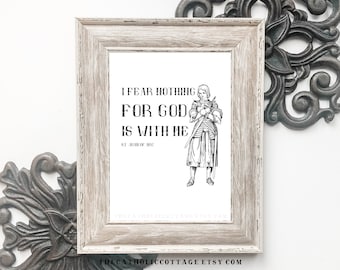 St. Joan of Arc Printable "I fear nothing for God is with me" - Catholic Saint Digital Download