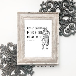 St. Joan of Arc Printable "I fear nothing for God is with me" - Catholic Saint Digital Download