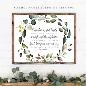 Pope St. John Paul II Quote Printable - To maintain a joyful family requires much from both the parents and the children - Catholic Gift