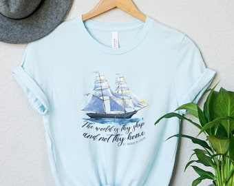 St. Therese of Lisieux T Shirt "The world is Thy ship and not Thy home" - Catholic T Shirt for Men and Women