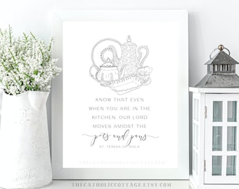 Catholic Kitchen Printable - "Pots and pans" - quote by St. Teresa of Avila - Catholic Kitchen Decor