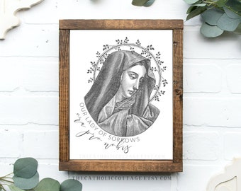 Our Lady of Sorrows, ora pro nobis - Mary Printable - Catholic digital download