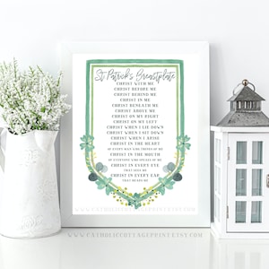 May include: A printable digital download of St. Patrick's Breastplate, a traditional Irish Catholic prayer. The text is surrounded by a green and yellow floral border. The text reads: "Christ with me, Christ before me, Christ behind me, Christ in me, Christ beneath me, Christ above me, Christ on my right, Christ on my left, Christ when I lie down, Christ when I sit down, Christ when I arise, Christ in the heart of every man who thinks of me, Christ in the mouth of everyone who speaks of me, Christ in every eye that sees me, Christ in every ear that hears me."