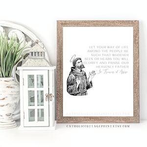St. Franciscus van Assisi Quote - "..wie je ziet of hoort, zal onze hemelse Vader verheerlijken en prijzen" Katholieke digitale download, afdrukbaar