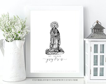Catholic Saint Printable - St. Denis, pray for us, digital download
