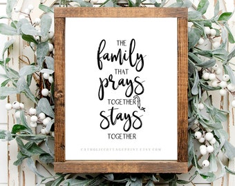 Catholic printable - The family that prays together stay together - Father Patrick Peyton - Digital Download