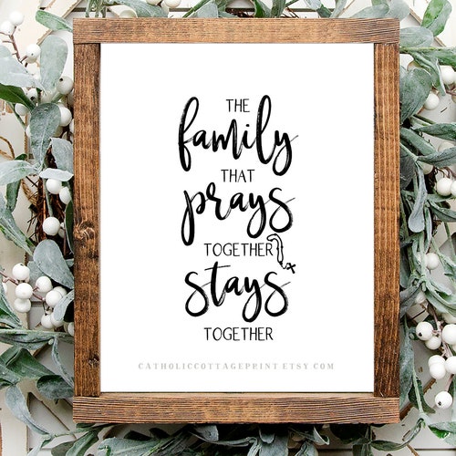 Catholic printable - The family that prays together stay together - Father Patrick Peyton - Digital Download