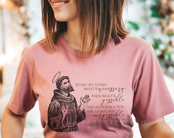 St. Francis of Assisi Quote T Shirt - "doing the impossible" - Unisex Short Sleeve Tee - Catholic Apparel Gift for Men and Women