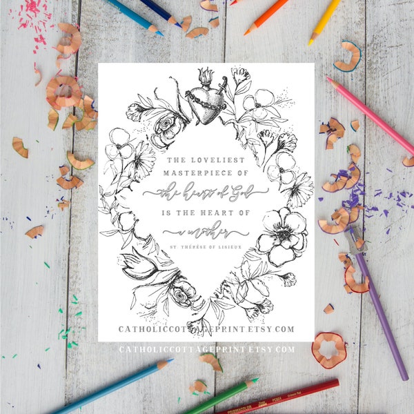 St. Therese of Lisieux Coloring Page - "The loveliest masterpiece of the heart of God is the heart of a mother." - Saint Printable, download