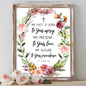 St. Padre Pio of Pietrelcina Saint Quote - Catholic Saint, Digital Art Printable, Flower Wall Art