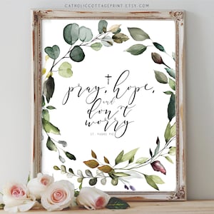 St. Padre Pio of Pietrelcina Saint Quote - Pray, Hope, and Don't Worry - Catholic Saint, Leaf Digital Art/Printable