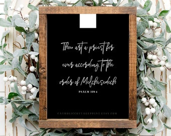 Catholic Priest Gift - Priest Printable - Thou are a priest for ever according to the order of Melchisedech - Psalm 109:4 Douay Rheims