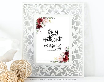 St. Paul Quote - "Pray without ceasing" - 1 Thessalonians 3:17, Catholic Bible Download, Douay Rheims Version