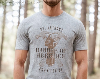 St. Anthony, Hammer of Heretics T Shirt - Unisex Short Sleeve Tee - Catholic T Shirts for Men and Women