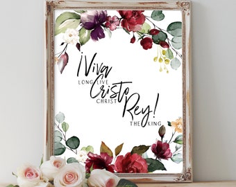 Viva Christo Rey - Long Live Christ the King - Quote used by Blessed Miguel Pro and in Cristero War, Spanish Civil War - Digital Download