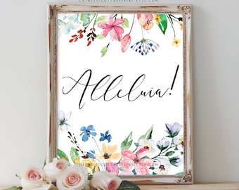 Christian Easter Printable - "Alleluia!" - Digital Download, Spring Floral Decor