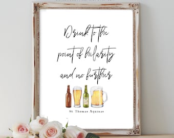 St. Thomas Aquinas Saint Quote Printable - "Drink to the point of hilarity and no further - Digital download