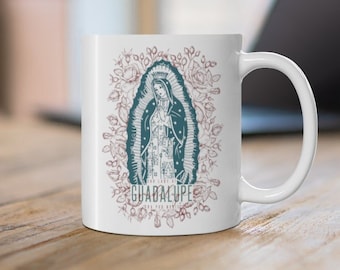 Our Lady of Guadalupe, ora pro nobis - Ceramic Mug 11oz - Catholic Christmas Gifts for Men and Women