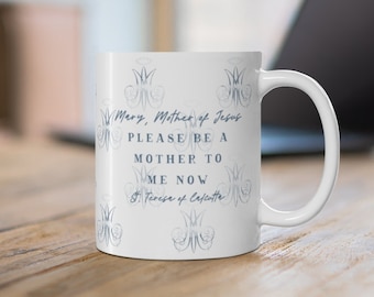 Auspice Maria Mug with St. Teresa of Calcutta Quote - "Mary, Mother of Jesus, please be a mother to me now" - Catholic Mug 11oz