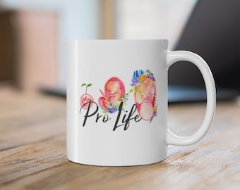 Floral Pro Life Mug - Ceramic Mug 11oz - Catholic/Christian Gift
