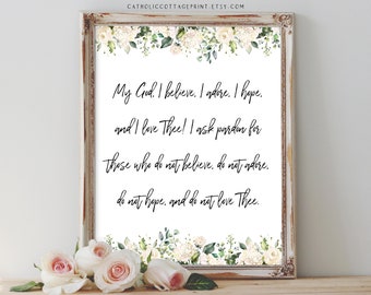 Our Lady of Fatima Printable-My God, I believe, I adore, I hope, and I love Thee! Catholic Wall Decor/Prayer Card