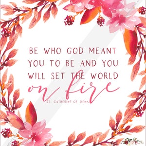 Catholic Saint Printable - St. Catherine of Siena - "be Who God Meant ...