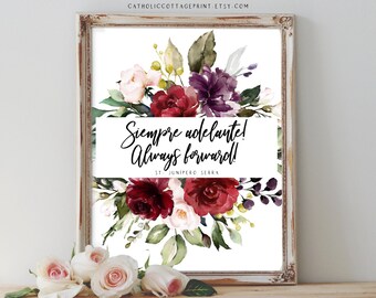St. Junípero Serra Quote - American Saint, Catholic Digital Printable, Wall Art