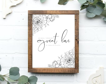 St. Mother Teresa of Calcutta Printable - "Do small things with great love" - Catholic Floral Kitchen Decor