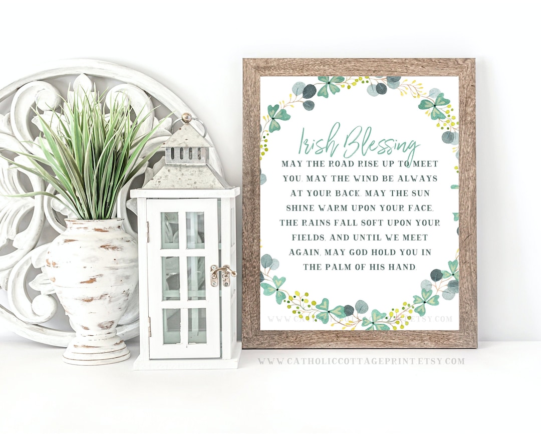 Irish Blessing Printable - May the Road Rise up to Meet You - Digital ...