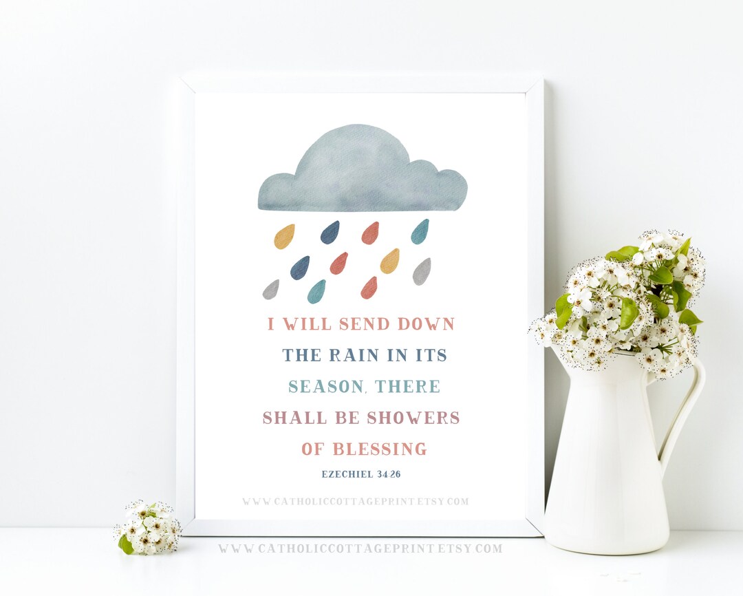 Catholic Bible Quote i Will Send Down the Rain in Its Season, There
