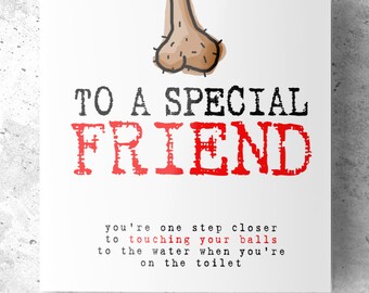 Funny Birthday card for Special Friend Men Male Him Rude Humour Joke 40 50 60 70 Funny Birthday card for Special Friend Men Male Him Rude Humour Joke 40 50 60 70