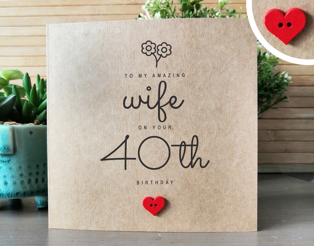 40th Birthday Card for Wife, Amazing Wife 40th Birthday Card