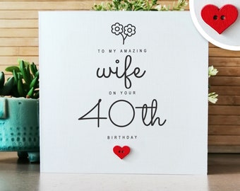 Wife 40th Birthday Card, Handmade 40th Birthday Card for Wifey, Wife's Personalised Card for 40th Birthday