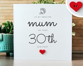 Mum 30th Birthday Card, Handmade 30th Birthday Card for Mummy, Mothers 30th Birthday Personalised Card