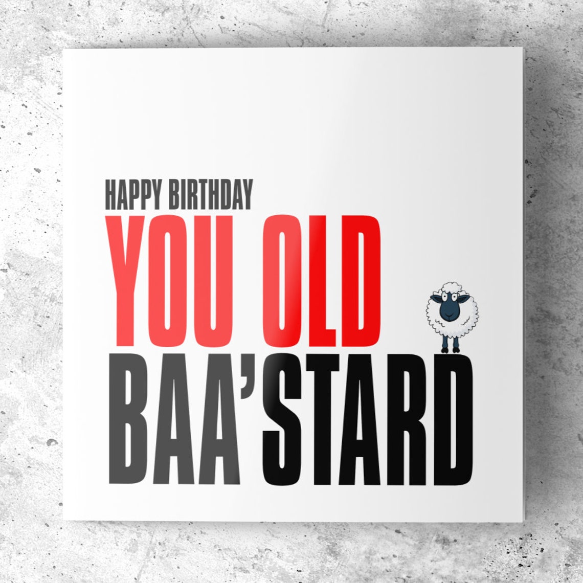 Old Bastard Funny Birthday Card Rude Humorous Joke Grandad Etsy